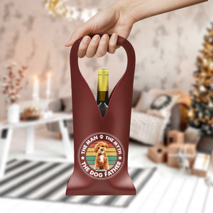 Custom Photo The Man The Myth The Dog Father Leather Wine Bag HA75 892906