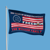Custom Family Name 250 Years Of Freedom House Flag CH07 910124