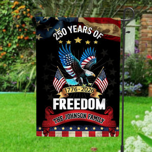Custom Name 250 Years Of Freedom Garden Flag Gift For Family CH07 910038
