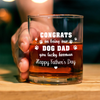 Custom Photo Congrats On Being my Dog Dad Whiskey Glass CH07 895416