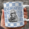 Custom Vintage Photo Best Dad, Mom Ever Print Full Mug - Personalized Gift for Parents LM32 669019