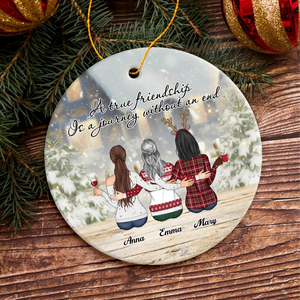 A True Friendship Is A Journey Without An End Personalized Ceramic Ornament For Besties, Friends HA75 897446