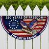 Custom Family Name America 250 Years of Freedom Non-Pleated Fan Flag HO82 901604