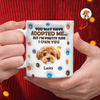 Custom Photo You May Have Adopted Me But I'm Pretty Sure I Own You - Personalized 3D Inflated Effect Mug HO82 894424