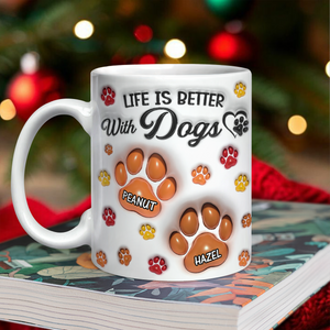 Life Is Better With Paws - Personalized 3D Mug LM32 895007