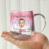 Custom Photo Floral Mom Pink Gradient Glass Mug - Gift For Grandma, Mom, Mother's Day HO82 901758