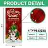 Custom Photo Welcome To My Home Door Cover Christmas Gift For Dog Lover CH07 899406