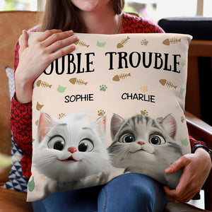 We're The Trouble Cat Pillow Personalized Gift HO82 893516