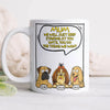 I Will Just Staring At You For Dog Lover Mug TH10 892709