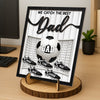 Personalized We Caught The Best Dad 2-Layered Wooden Plaque LM32 899977