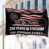 Custom Family Name We The People 250 Years USA Banner House Flag HA75 920572