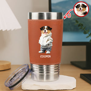 Custom Photo And Name Me Dog Cat Leather Tumbler HA75 897600