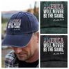 America Will Never Be The Same Charlie Kirk Washed Denim Baseball Cap HA75 64482