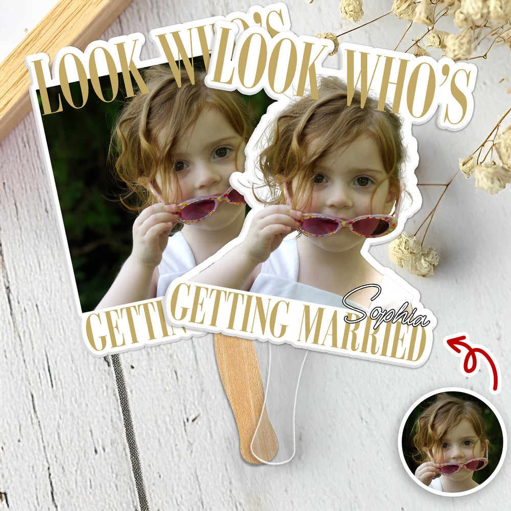 Custom Photo Look Who's Getting Married Face Fan - Bachelorette Gift LM32 669595