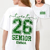 Custom Name Senior Class Of 2026 Graduation Back Front Shirt HA75 920490