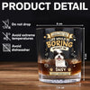 Custom Photo Admit It Life Would Be Boring Without Me Whiskey Glass - Father’s Day Gift CH07 911406