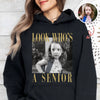 Custom Photo Look Who's A Senior Dark Shirt - Back To School Gift CH07 180270