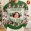 Custom Funny Face Sh*t Was Full Christmas Vacation Ugly Sweater HO82 900330