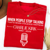 When People Stop Talking That When That's When Violence Happens Bright Shirt LM32 65429