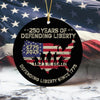250 Years Of Defending Liberty Ceramic Ornament TH10 894691