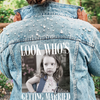 Custom Photo Look Who's Getting Married Jean Jacket with Pearls - Wedding Gift HO82 904092