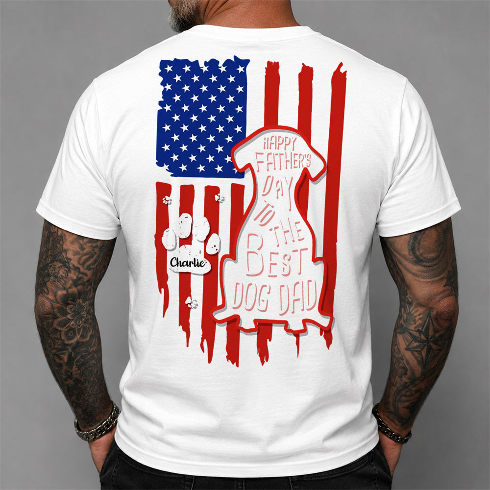 Custom Name Happy Father's Day To Best Dog Dad Flag Back Comfort Shirt HA75 921598