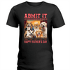 GeckoCustom Custom Photo Admit It Life Would Be Boring Without Me Dog Cat Shirt N304 890629