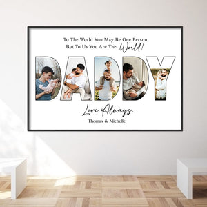GeckoCustom Custom Photo To Us You Are The World Dad Poster Canvas Picture Frame DM01 890963
