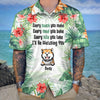 GeckoCustom Every Snack You Make Front Hawaiian Shirt N304 HN590