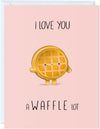 GeckoCustom Fathers Day Card for Dad Birthday, Anniversary Husband Him Grandpa Grandfather Stepdad Stepfather, Birthday Thank You Kawaii Greeting Card (Thanks for Feeding Me ...) I Love You A Waffle Lot