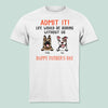 GeckoCustom Happy Father's Day Admit It Life Would Be Boring Without Me Dog Shirt N304 889255