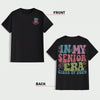 GeckoCustom In my Senior Era 2024 Dark Shirt Personalized Gift K228 890049 Basic Tee / Black / S