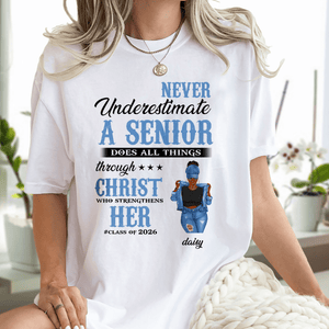 GeckoCustom Never Underestimate A Senior Graduation Shirt, Back To School Gift HN590 HA75 891890