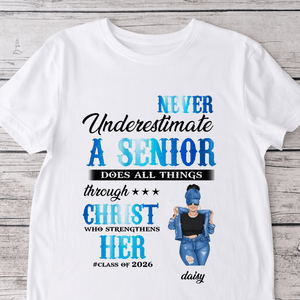 GeckoCustom Never Underestimate A Senior Graduation Shirt, Back To School Gift HN590 HA75 891890