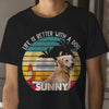 GeckoCustom Personalized Custom Dog Shirt, Vintage Retro Photo Custom, Life Is Better With A Dog, Gift For Dog Lover Unisex T-Shirt / Black / S