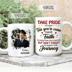GeckoCustom Take Pride Congrats Grad Graduation mug, Upload Photo HN590