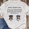GeckoCustom Thank You Being Daddy Dog Dad Shirt 889217