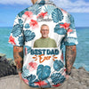 GeckoCustom Upload Photo Best Dad Ever Hawaii Shirt TA29 889378