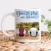 GeckoCustom You And Me & The Dog For Dog Lovers Mug Personalized Gift TA29 890024