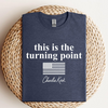 This Is The Turning Point America Flag Shirt TH10 896231