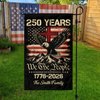Custom Family Name 250 Years We The People Patriot Garden Flag HA75 920166