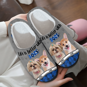 Custom Photo Life Is Better With A Dog Slipper TH10 896251