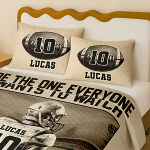 Personalized American Football Player Quilt Bedding Set - Be The One Everyone Wants To Watch CH07 899712