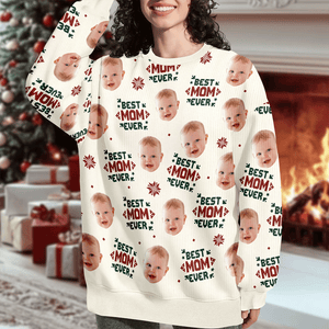 Custom Photo Best Mom Ever Funny Kids Christmas - Personalized Ugly Sweater CH07 899720