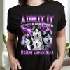 Custom Photo Admit It Life Would Be Boring Without Us - Personalized Dark Shirt TH10 894459