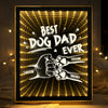 Custom Name Best Dog Dad, Dog Mom Ever Personalized Infinity Mirror Light Box HO82 901932