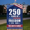 250 Years Of Freedom Custom Family Name Garden Flag CH07 896308