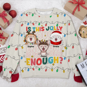 Custom Funny Cat Is This Jolly Enough Christmas Ugly Sweater LM32 895911