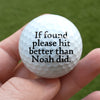 If Found, Please Hit Better Than Name Did Personalized Golf Ball CH07 899730