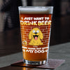 Personalized I Just Want To Drink Beer Wirth My Dog Print Beer Glass LM32 893379
